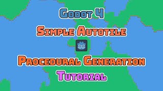 Godot 4: Simple Autotile Procedural Generation