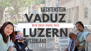 2023 LIECHTENSTEIN &amp; SWITZERLAND | Vaduz &amp; Luzern Day Trip with Swiss Travel Pass