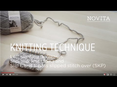 Novita New to Knitting Workshop: SSK and SKP decreases (left-slanting)