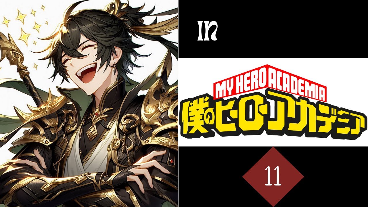 Qin Shi Huang Izuku in MHA part 11 (It felt so damn good)