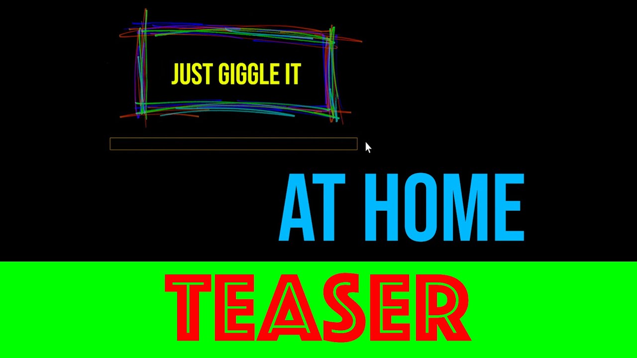 Just Giggle It at Home - Theme Song