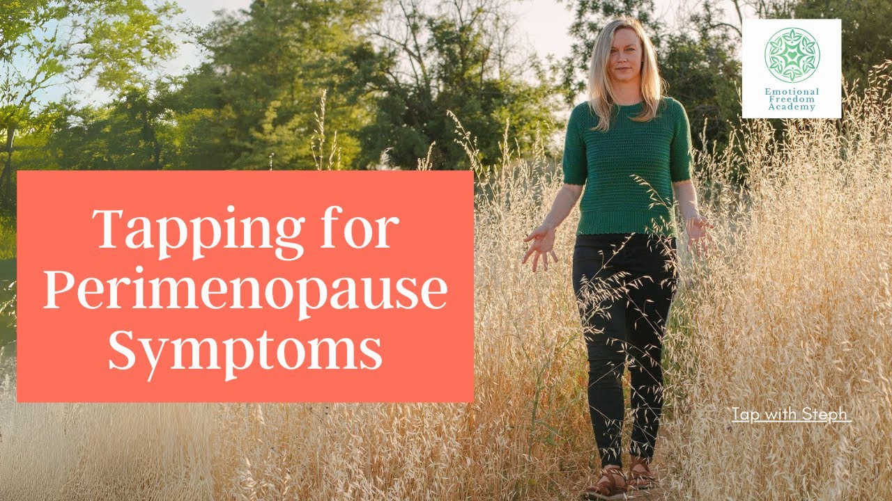 Tapping for Perimenopause Symptoms