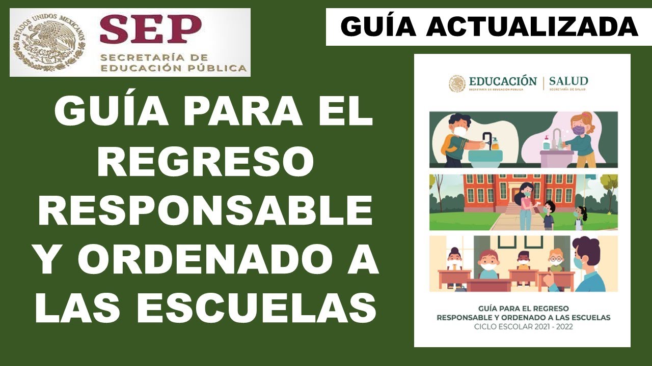 GUÍA PARA EL REGRESO RESPONSABLE Y ORDENADO A LAS ESCUELAS