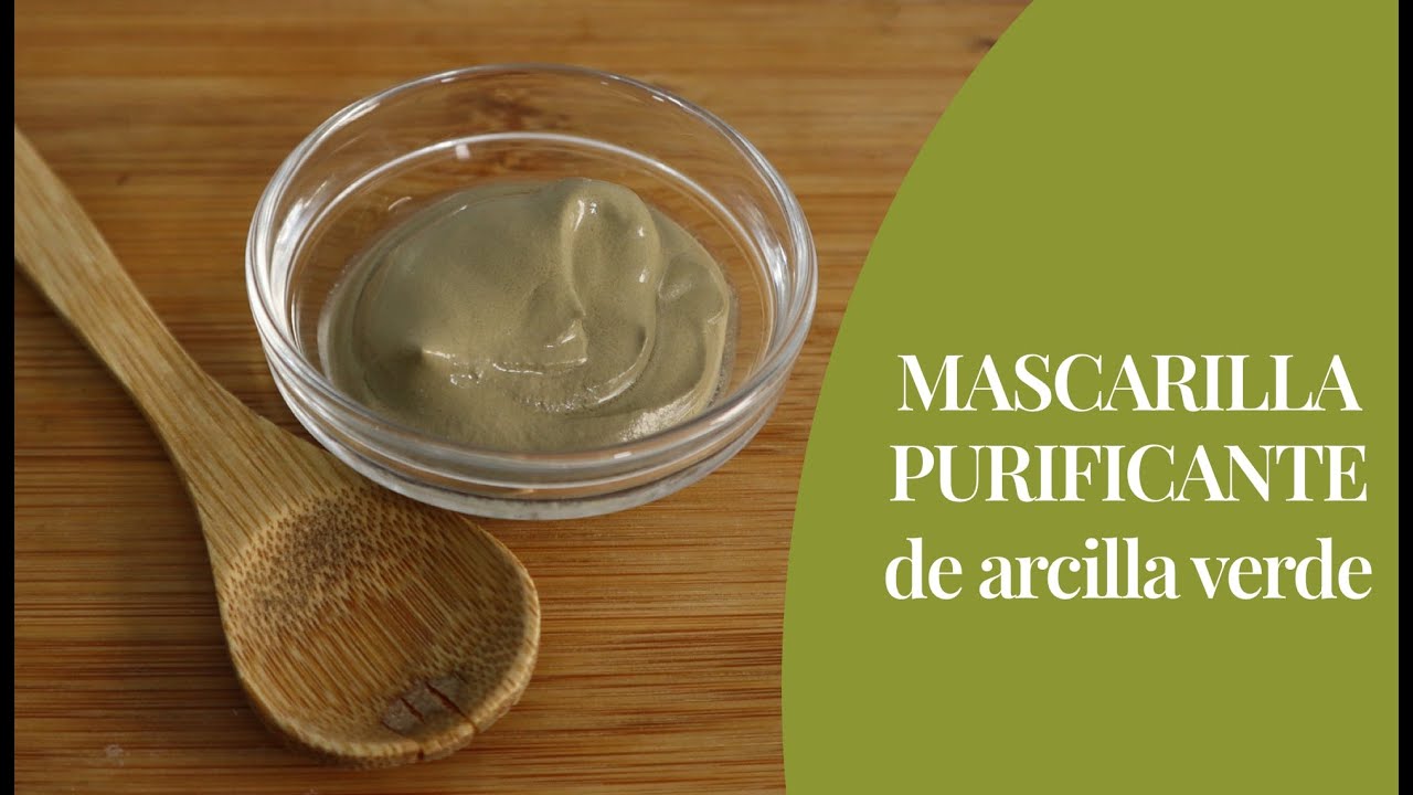 Mascarilla arcilla verde - Propiedades y beneficios para la piel