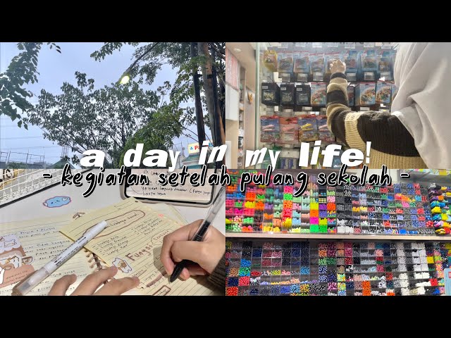 a day in my life (part 1)🤩❕vlog real life#4 - kegiatan aku setelah pulang sekolah🏫 - class=