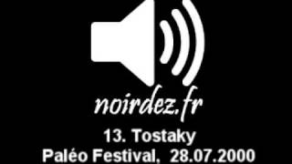 Video voorbeeld van "13. Tostaky - Live Paléo Festival - 28.07.2000 - http://atonetoilenoirdesir.free.fr/"