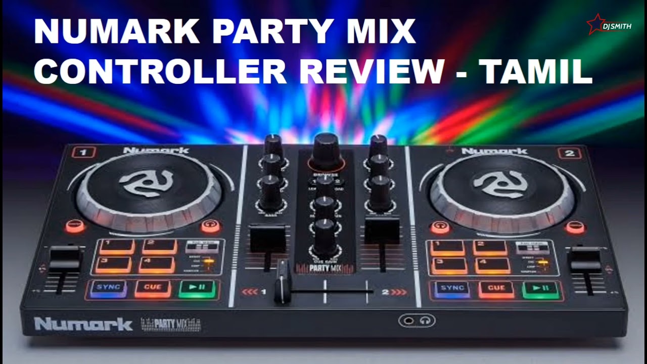 PERFECT DJ CONTROLLER FOR BEGINNER | NUMARK PARTY MIX CONTROLLER DETAILED TAMIL REVIEW | DJ SMITH ❤️