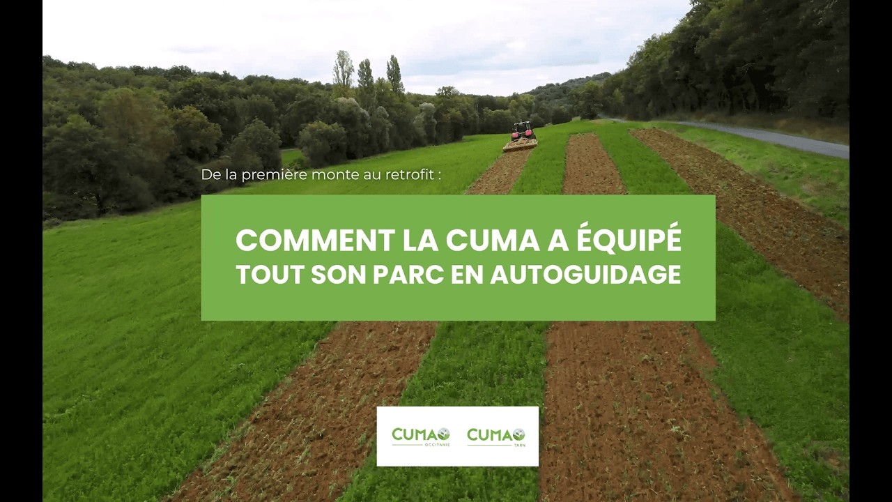 Équiper tout un parc tracteur en autoguidage : retour d’expérience de la CUMA de Monestiés (81)