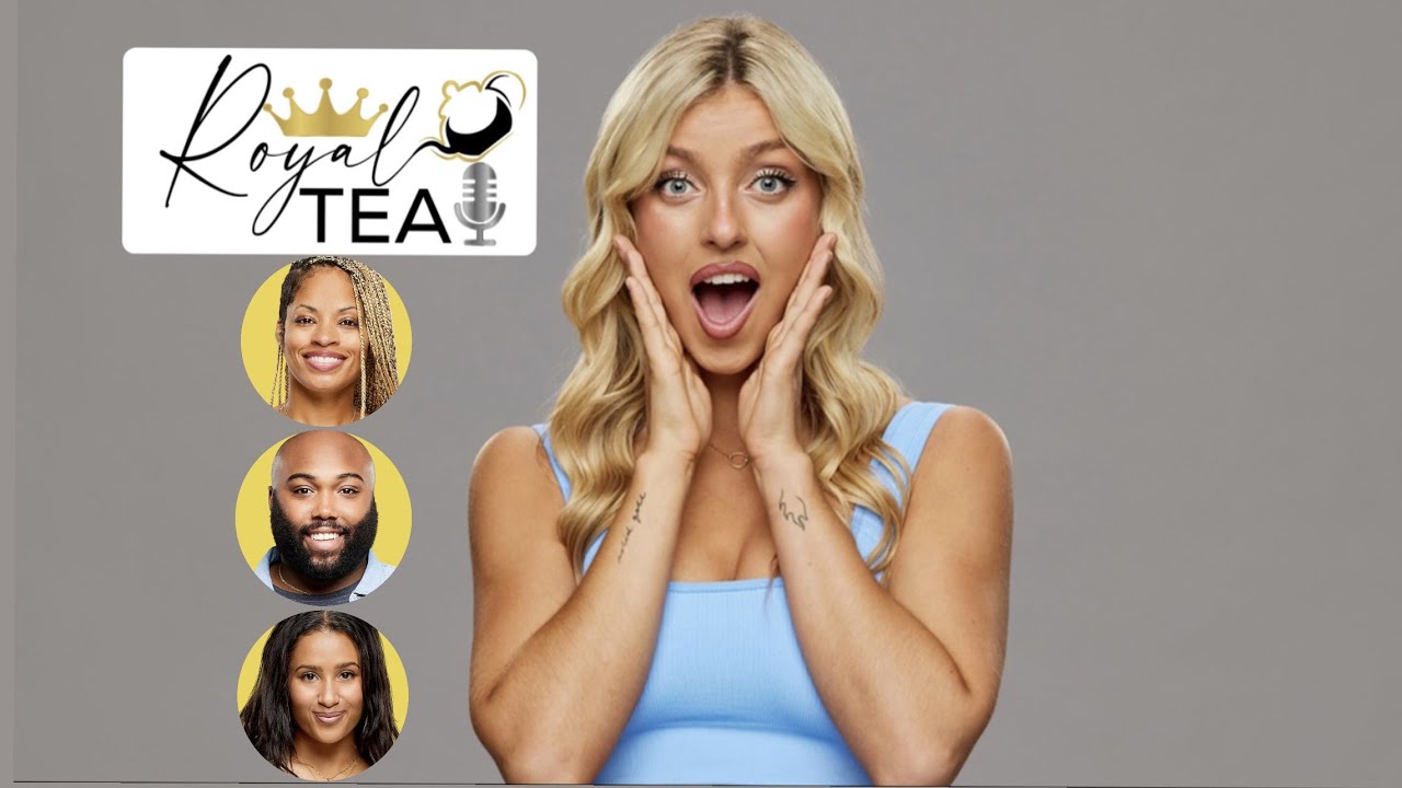 BB25 Reilly Exit Interview with the RoyalTEA | 