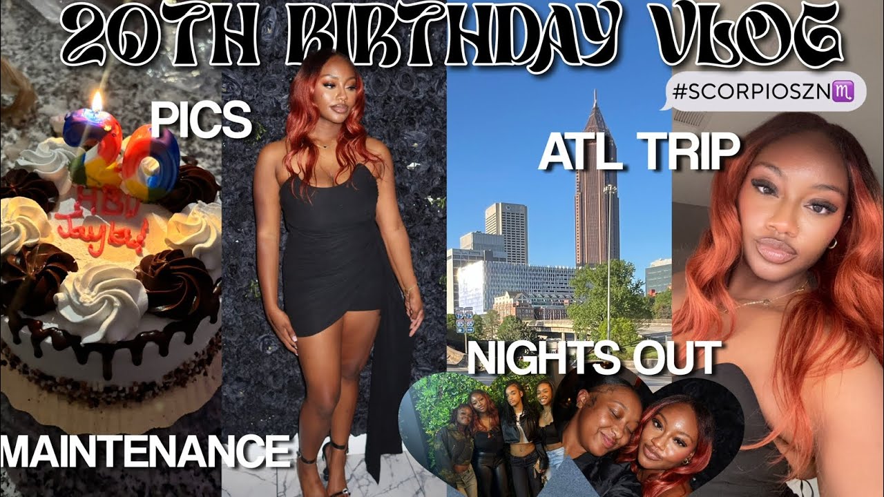 20TH BIRTHDAY VLOG| PREP + MAINTENANCE| lashes, nails, atl trip, dinner, parties, & more