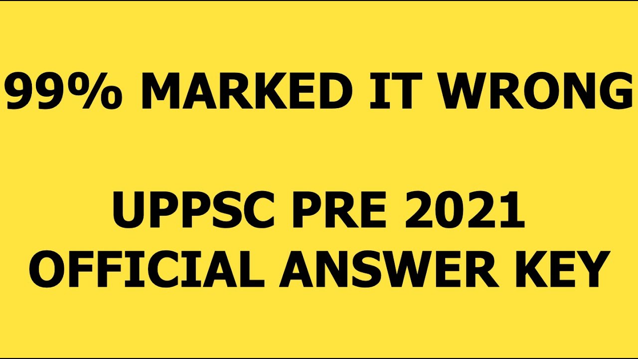 99% Marked it Wrong | UPPCS PRE 2021 Official Answer Key 24 Oct 2021