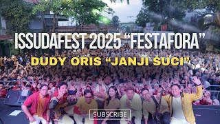 Download Lagu Dudy Oris -  Janji Suci : ISSUDAFEST 2025 \ MP3