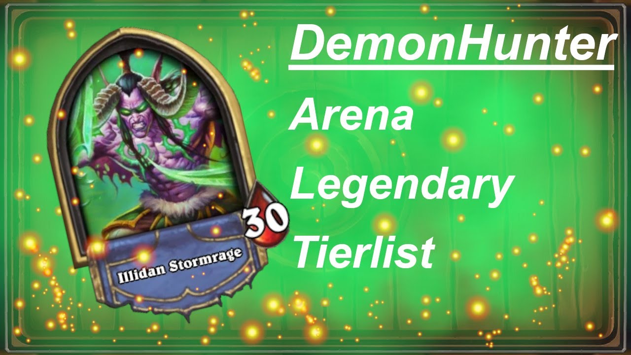 Demon Hunter Legendary Arena Tierlist