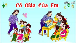Bài thơ Cô Giáo Của Em (Chu Huy) - Chủ đề Trường nầm non của bé - Đọc thơ cho bé nghe Bài thơ Cô Giáo Của Em (Chu Huy) - Chủ đề Trường nầm non của bé - Đọc thơ cho bé nghe
