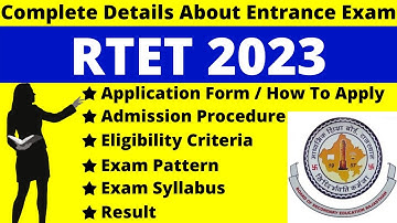 RTET 2023 Full Details: Notification, Dates, Application, Syllabus, Pattern, Eligibility, Admit Card