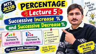 MTS JKSSB Maths | Percentage Lecture 5 | Successive Increase & Decrease % | Easy Method#MTSJKSSB  News