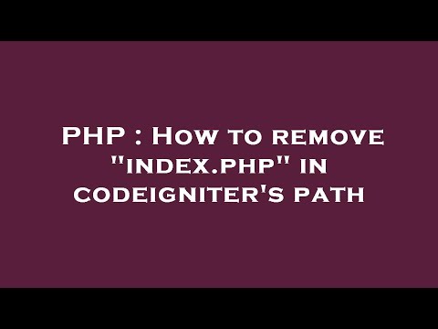 PHP : How to remove "index.php" in codeigniter's path