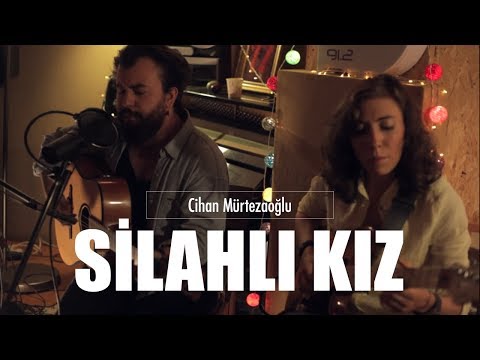 Cihan Mürtezaoğlu - Silahlı Kız (Live)