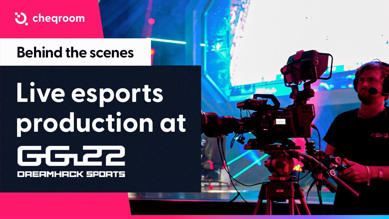 Esports Live Production I Behind the Scenes I GG22 DreamHack Sports