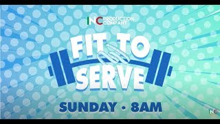Fit To Serve With Jon Lucas | May 17, 2020