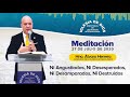 Meditación: Ni angustiados, ni desesperados, ni desamparados, ni destruidos - 27 Julio - IDMJI