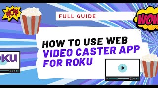 How to use Web Video Caster App to cast to Roku (VIDEO TUTORIAL!) screenshot 4