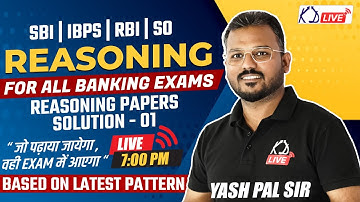 REASONING PAPER SOLUTION 01 | For SBI/IBPS/RBO/SO By Yashpal Sir @KD_LIVE
