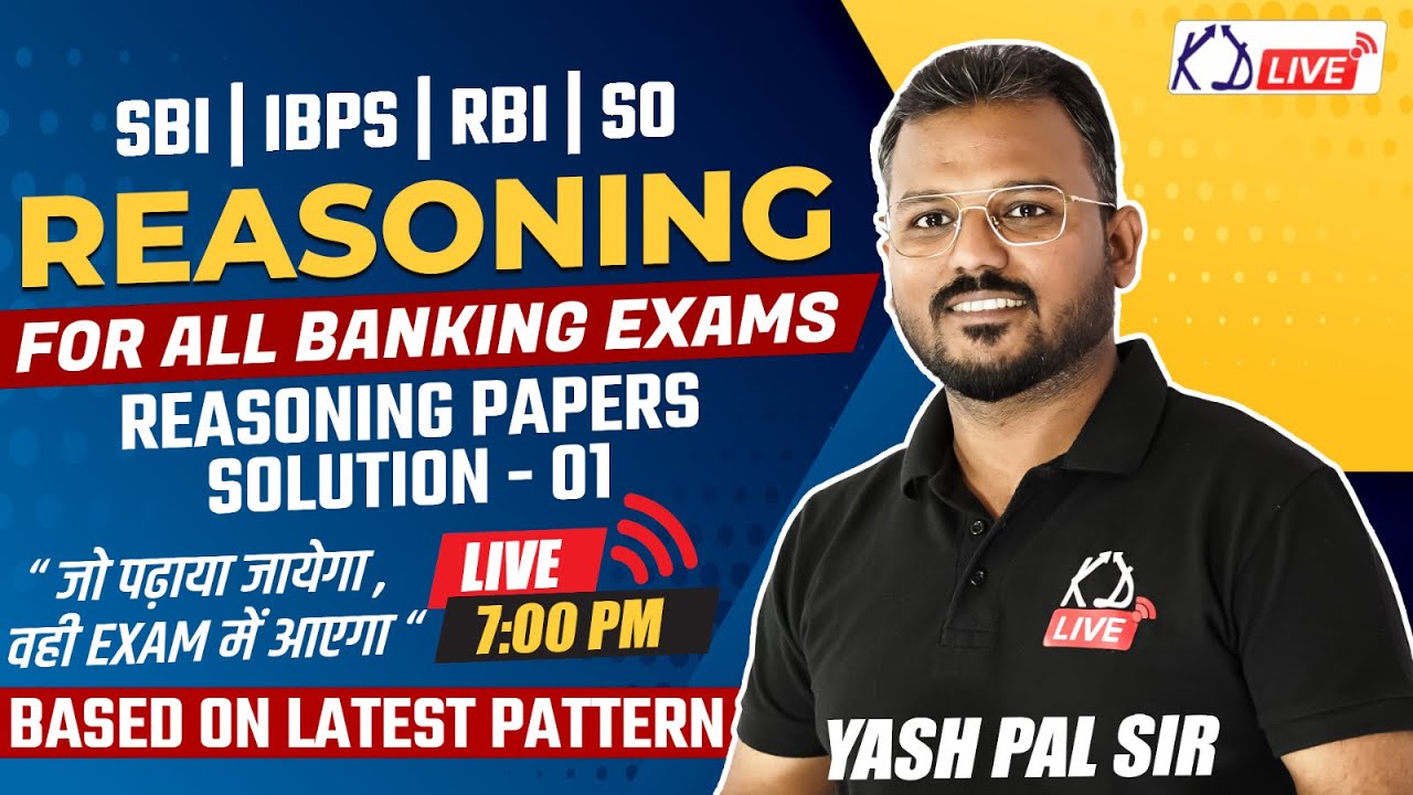 REASONING PAPER SOLUTION 01 | For SBI/IBPS/RBO/SO By Yashpal Sir @KD ...