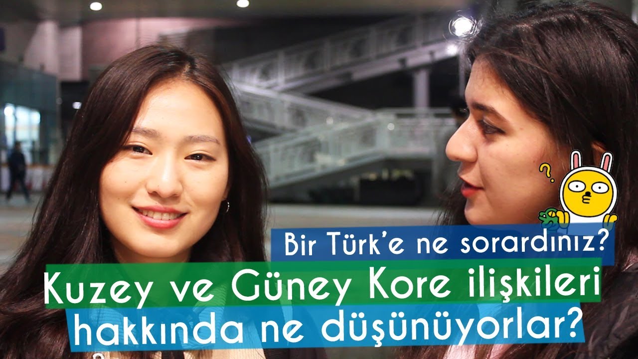 Karşınızda Bir Türk Var, Ona Ne Sorardınız? (Korelilerin Merak Ettikleri)