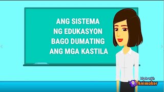 ANG SISTEMA NG EDUKASYON SA PILIPINAS BAGO DUMATING ANG MGA KASTILA
