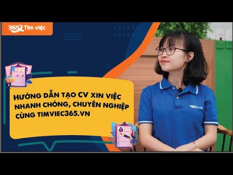 Video HƯỚNG DẪN TẠO CV XIN VIỆC 365 CHUYÊN NGHIỆP, NHANH... - youtube