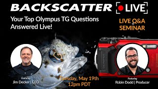 Your Top Olympus TG Questions Answered [Recorded LIVE] May 19 2020