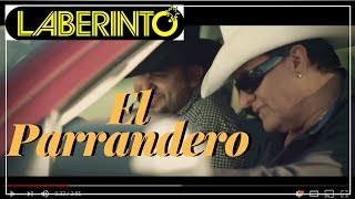 Grupo Laberinto -  El Parrandero (Video Official)