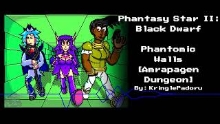 Phantasy Star II: Black Dwarf - Phantomic Walls [Amrapagen Dungeon]