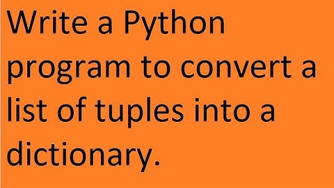 Write a Python program to convert a list of tuples into a dictionary.