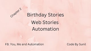 Web Stories Automation - Birthday Stories Example by using scrapy - Chapter 2