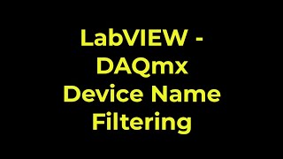 LabVIEW - DAQmx Device Name Filtering