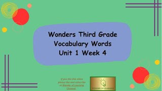 Wonders Grade 3 Vocabulary Unit 1 Week 4