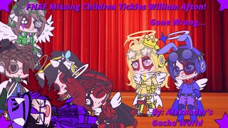 Fnaf Missing Children Tickles William Afton Fnaf Tickle Gone Wrong... Alexanders Gacha World
