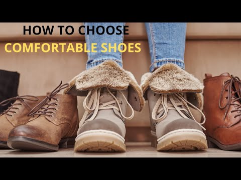 How to Choose Comfortable Shoes