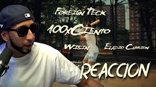 100XCIENTO (REACCION) - ELADIO CARRION x WISIN x DE LA GHETTO