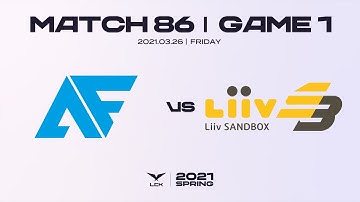 AF vs. LSB | Highlights Match 86 Game 1 | 2021 LCK Spring Split