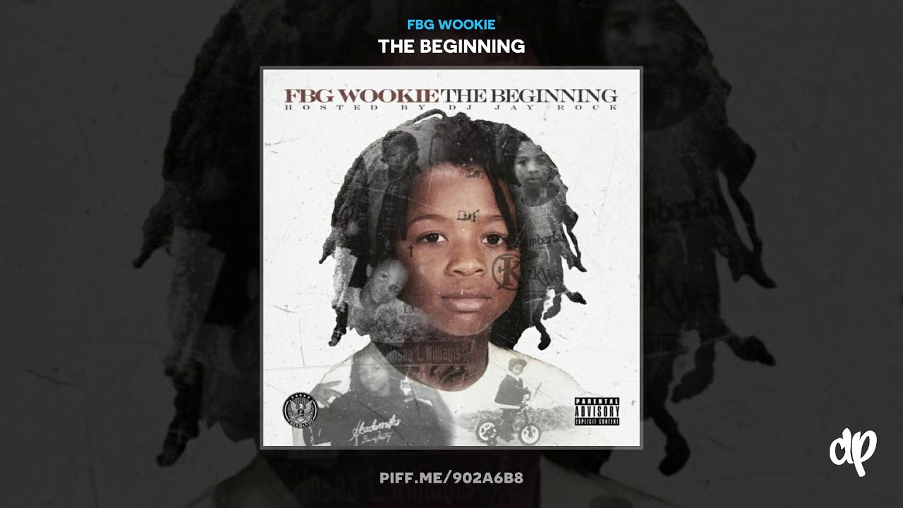 FBG Wookie - The Beginning [The Beginning] - YouTube