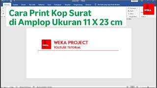 Cara Print Kop Surat di Amplop Ukuran 11x23 cm Cara Print Kop Surat di Amplop Ukuran 11x23 cm