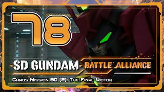 SD Gundam Battle Alliance - Walkthrough - Part 78: Chaos Mission 6A (2) - The Final Victor