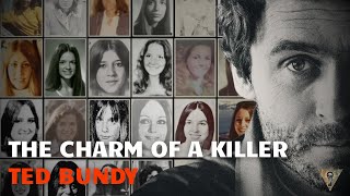 Ted Bundy - The charm of a killer
