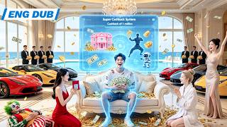 🔥Poor Guy Humiliated by Goddess Awakens Cashback System—$1M Daily, Now She Begs to Marry Him