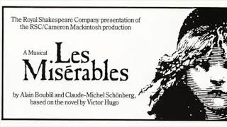 Les Misérables Full (Audio) 1985 Barbican Production.