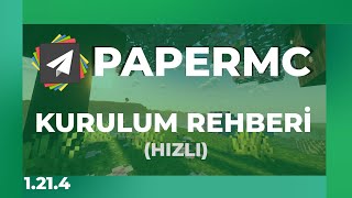 Minecraft 1.21.4 Paper Server Kurulumu Hızlı