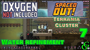 Oxygen Not Included - Water Refinement - Spaced Out DLC - Terrania Cluster part 7